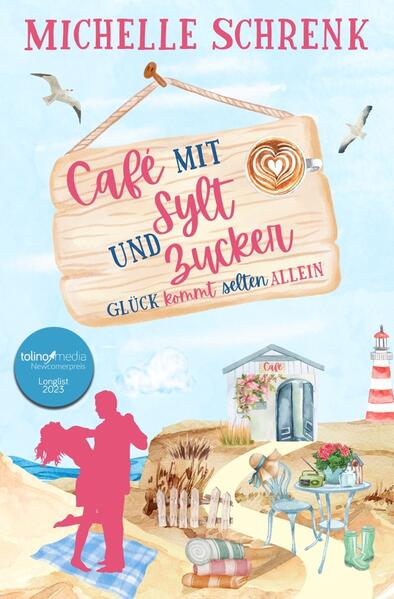 Produktbild: Cafè mit Sylt und Zucker: Glück kommt selten allein | Michelle Schrenk
