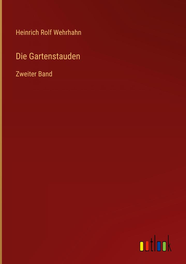 Produktbild: Die Gartenstauden | Heinrich Rolf Wehrhahn
