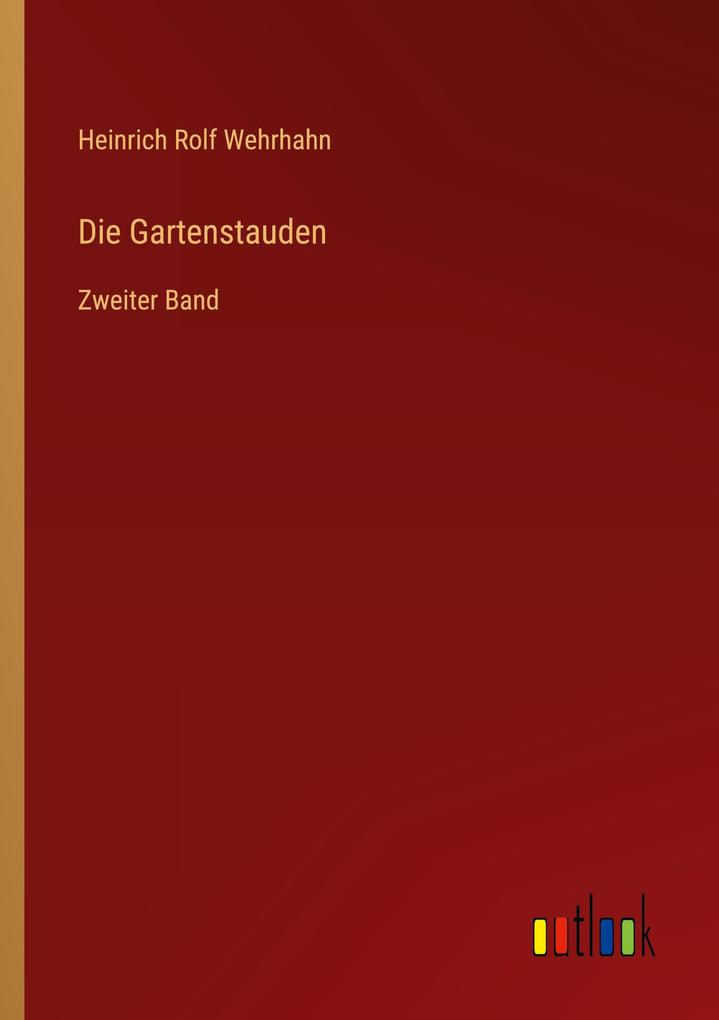 Produktbild: Die Gartenstauden | Heinrich Rolf Wehrhahn