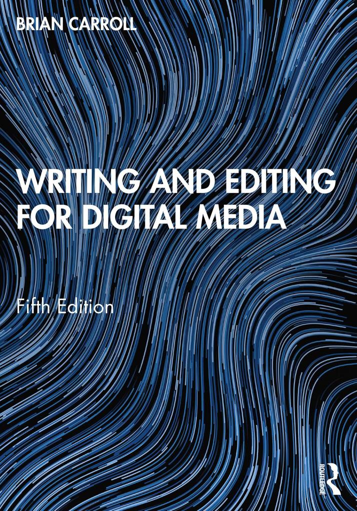 Produktbild: Writing and Editing for Digital Media | Brian Carroll