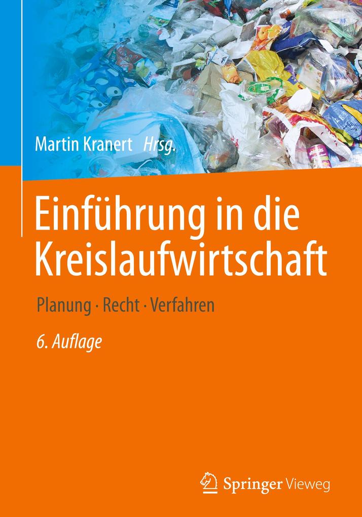 Produktbild: Einführung in die Kreislaufwirtschaft | Martin Kranert, Mechthild Baron, Andreas Behnsen, Werner Bidlingmaier, Carla Cimatoribus