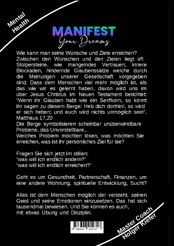 Weitere Ansicht: Manifestieren Sie Ihre Träume - das Mentaltraining um Wünsche wahr werden zu lassen | Holger Kiefer