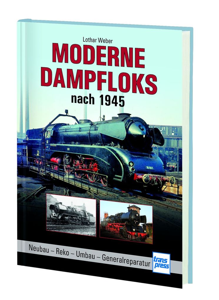 Weitere Ansicht: Moderne Dampfloks nach 1945 | Lothar Weber