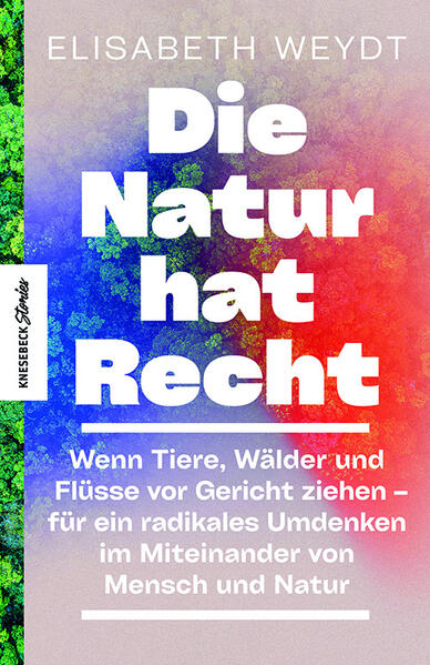 Produktbild: Die Natur hat Recht | Elisabeth Weydt