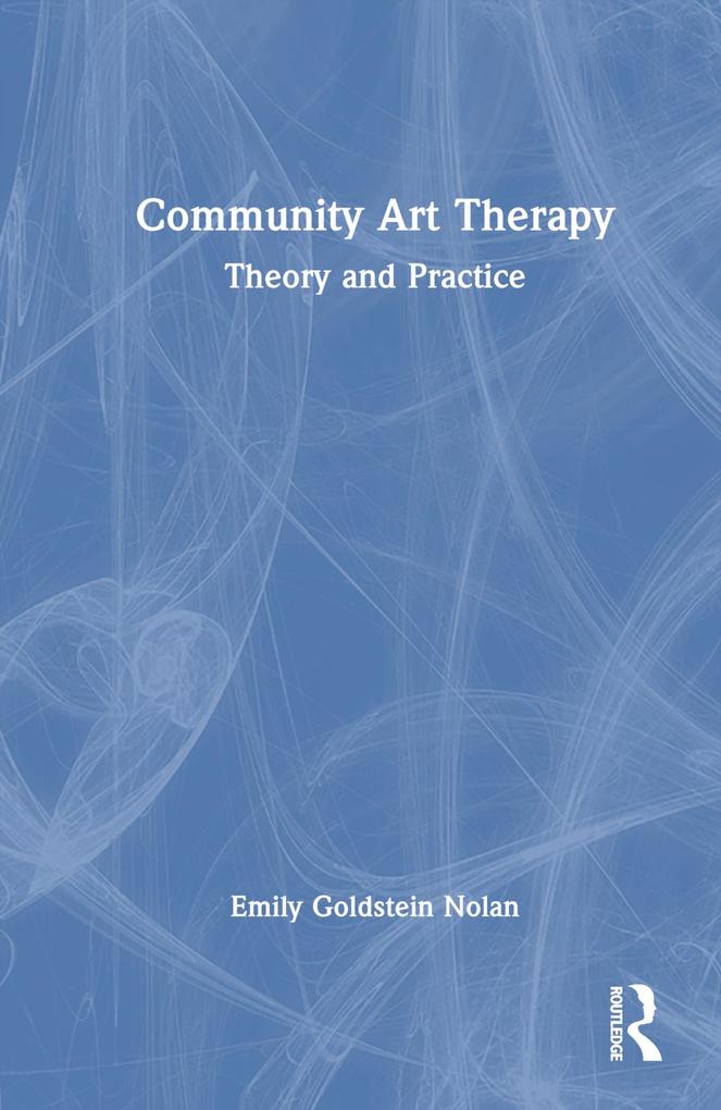 Produktbild: Community Art Therapy | Emily Goldstein Nolan