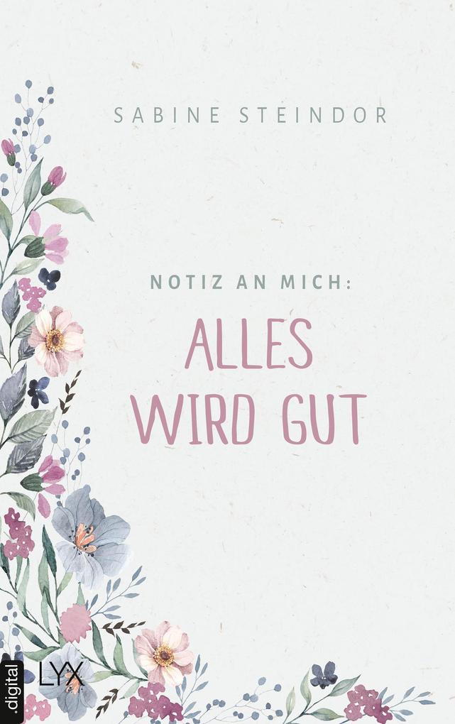 Produktbild: Notiz an mich: Alles wird gut | Sabine Steindor
