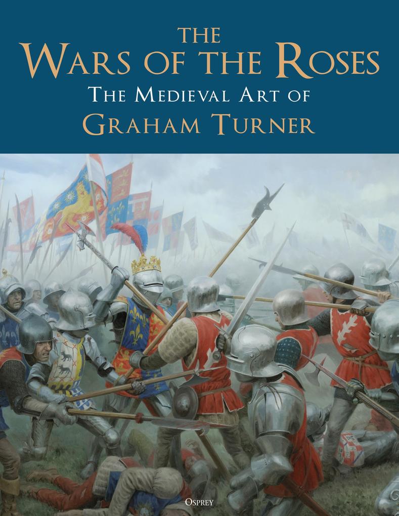 Produktbild: The Wars of the Roses | Graham Turner