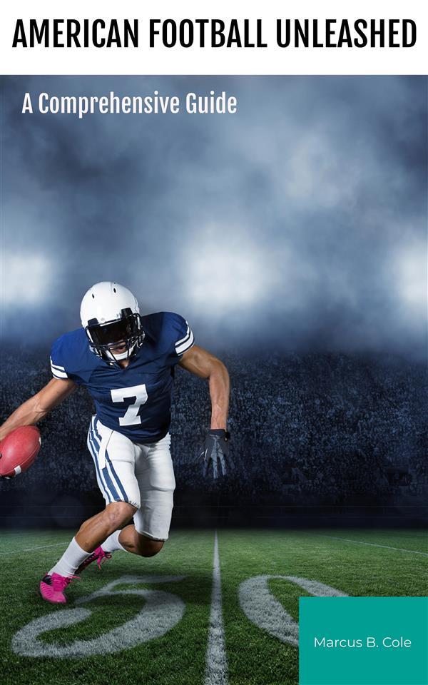 Produktbild: American Football Unleashed | Marcus B. Cole