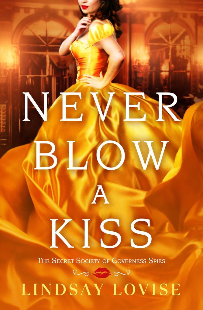 Produktbild: Never Blow a Kiss | Lindsay Lovise