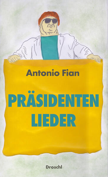 Produktbild: Präsidentenlieder | Antonio Fian