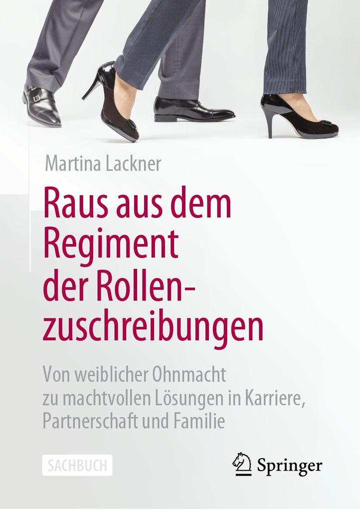 Produktbild: Raus aus dem Regiment der Rollenzuschreibungen | Martina Lackner