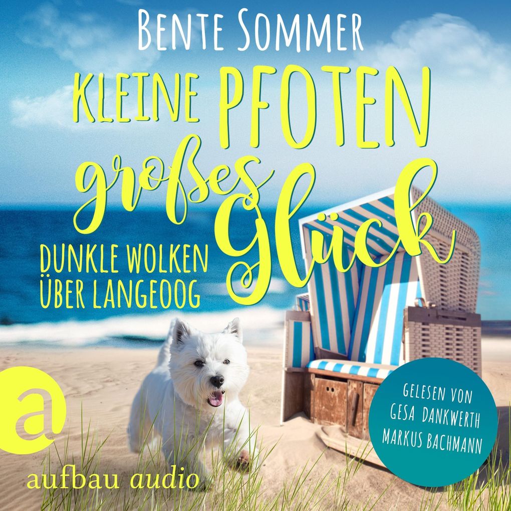 Produktbild: Kleine Pfoten, großes Glück - Dunkle Wolken über Langeoog | Bente Sommer