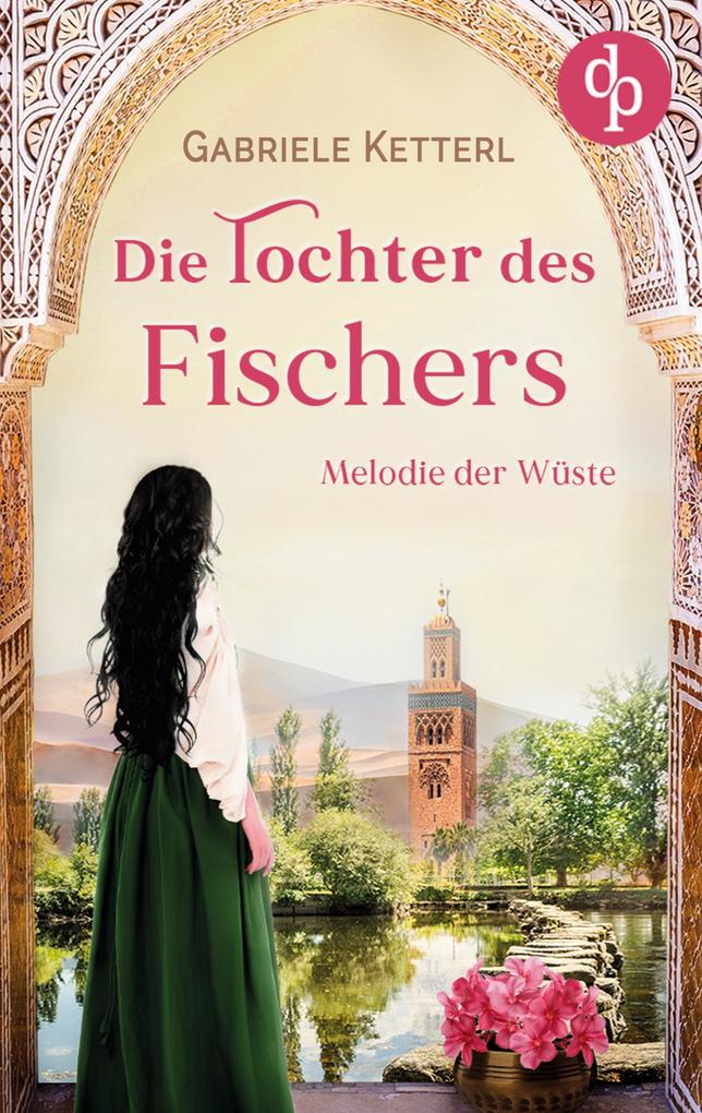 Produktbild: Die Tochter des Fischers | Gabriele Ketterl