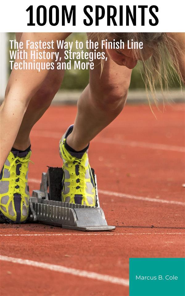 Produktbild: 100m Sprints | Marcus B. Cole