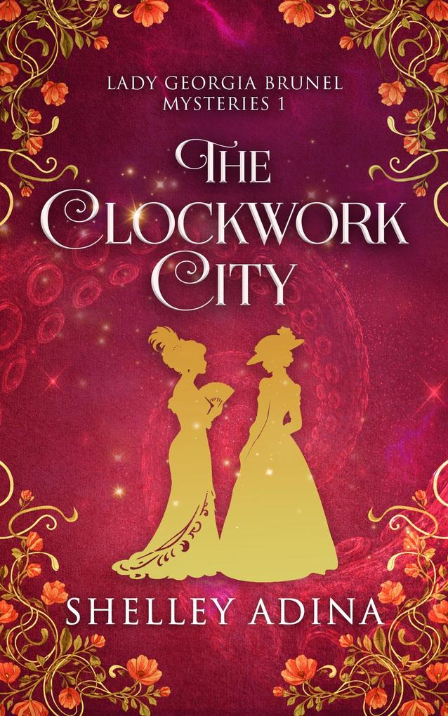 Produktbild: The Clockwork City | Shelley Adina