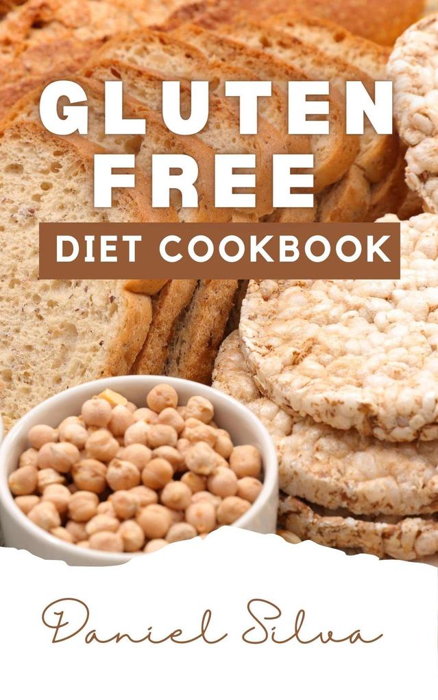 Produktbild: Gluten Free Diet Cookbook | Daniel Silva