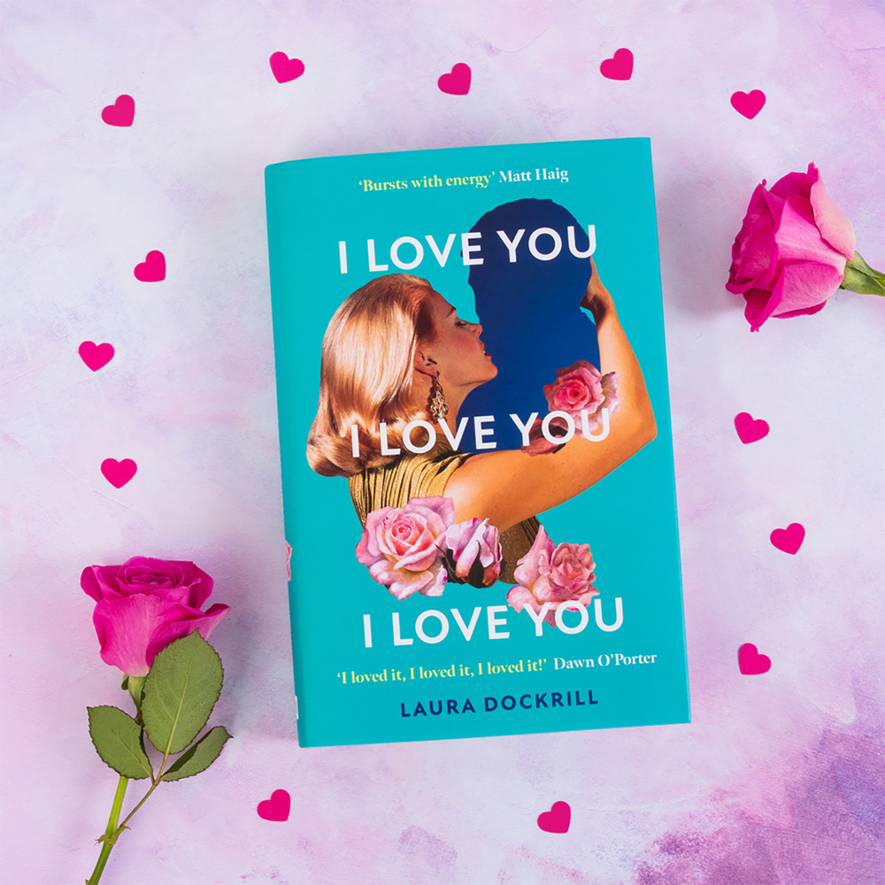 Weitere Ansicht: I Love You, I Love You, I Love You | Laura Dockrill