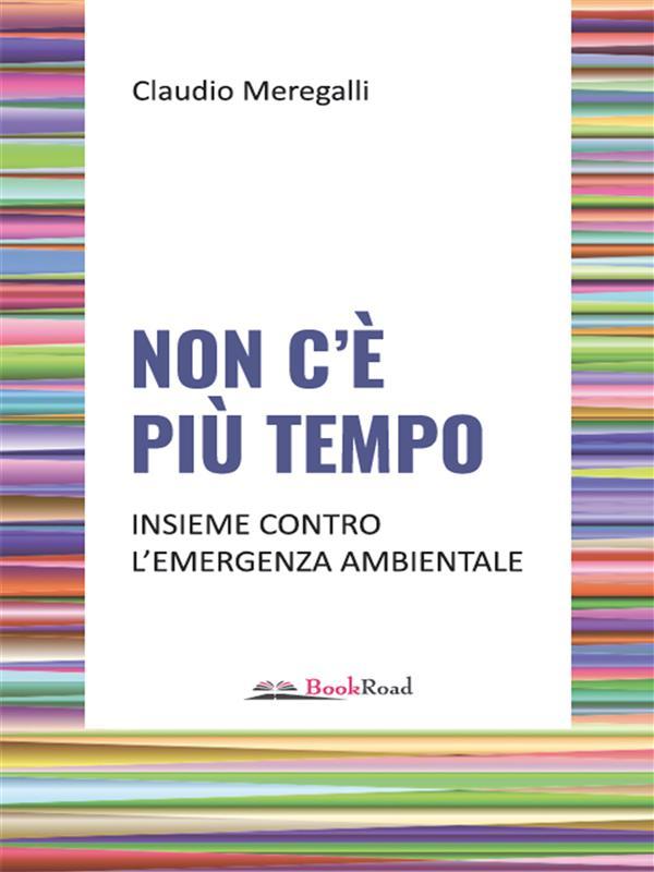Produktbild: Non c'è più tempo | Claudio Meregalli