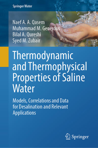 Produktbild: Thermodynamic and Thermophysical Properties of Saline Water | Naef A. A. Qasem, Muhammad M. Generous, Bilal A. Qureshi, Syed M. Zubair