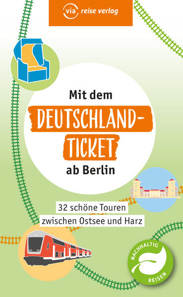 Produktbild: Mit dem Deutschland-Ticket ab Berlin | Klaus Scheddel