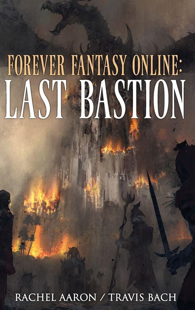 Produktbild: Last Bastion | Rachel Aaron, Travis Bach
