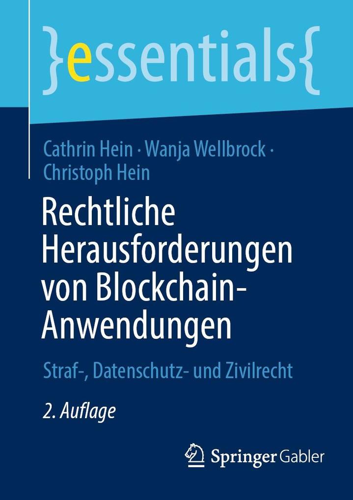 Produktbild: Rechtliche Herausforderungen von Blockchain-Anwendungen | Cathrin Hein, Wanja Wellbrock, Christoph Hein