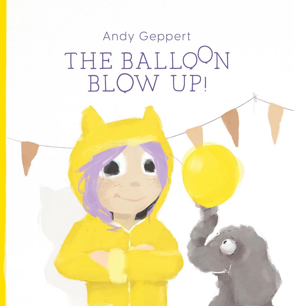 Produktbild: The Balloon Blow Up | Andy Geppert