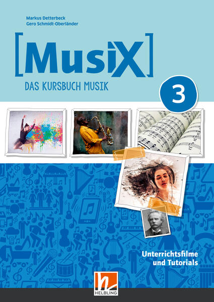 Produktbild: MusiX 3 (Ausgabe ab 2019) Unterrichtsfilme und Tutorials | Markus Detterbeck, Gero Schmidt-Oberländer