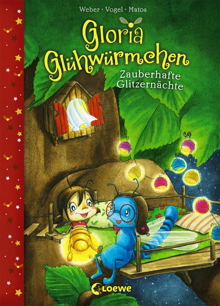 Produktbild: Gloria Glühwürmchen (Band 3) - Zauberhafte Glitzernächte | Susanne Weber, Kirsten Vogel
