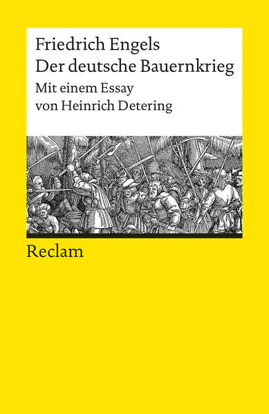 Produktbild: Der deutsche Bauernkrieg. Mit einem Essay von Heinrich Detering | Friedrich Engels