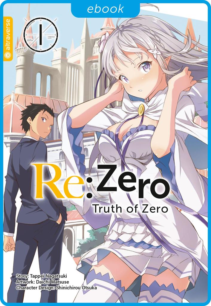 Produktbild: Re:Zero - Truth of Zero 01 | Tappei Nagatsuki, Daichi Matuse