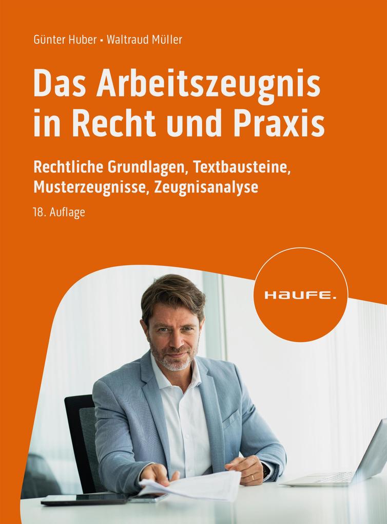 Produktbild: Das Arbeitszeugnis in Recht und Praxis | Günter Huber, Waltraud Müller