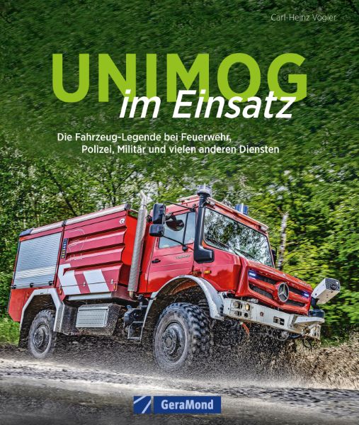 Weitere Ansicht: Unimog im Einsatz | Carl-Heinz Vogler