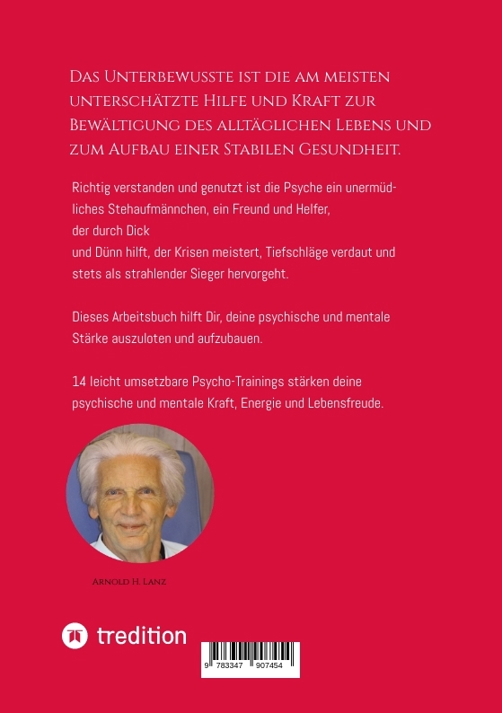 Weitere Ansicht: Nimm dein Unterbewusstes an die Hand ... | Arnold H. Lanz