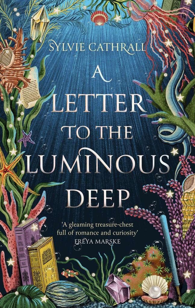 Produktbild: A Letter to the Luminous Deep | Sylvie Cathrall