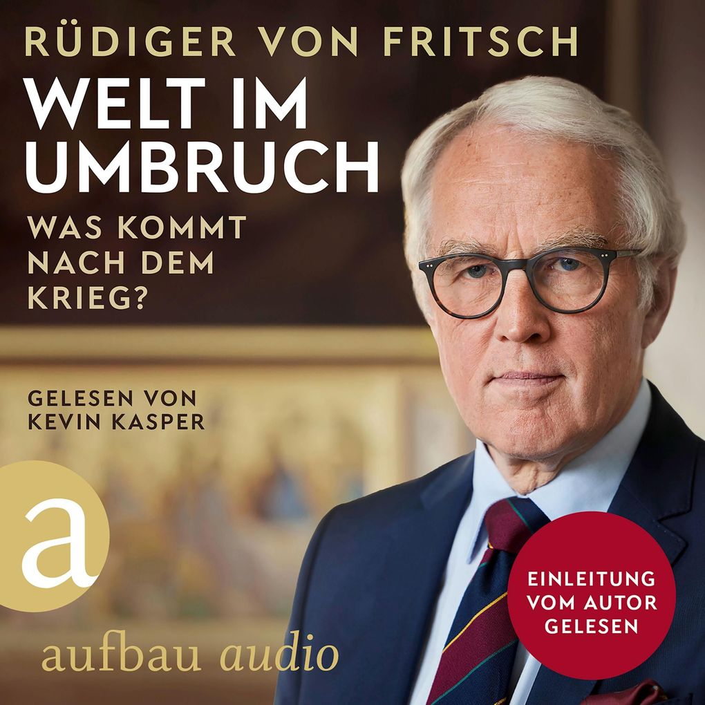 Produktbild: Welt im Umbruch - was kommt nach dem Krieg? | Rüdiger von Fritsch