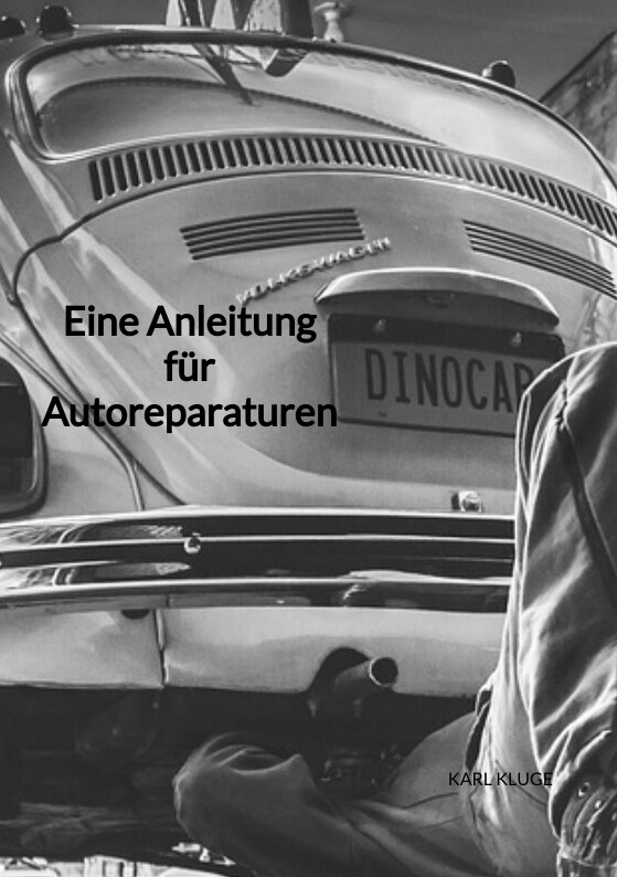 Produktbild: Eine Anleitung für Autoreparaturen | Karl Kluge