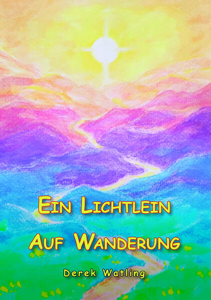 Produktbild: Ein Lichtlein Auf Wanderung | Derek Watling