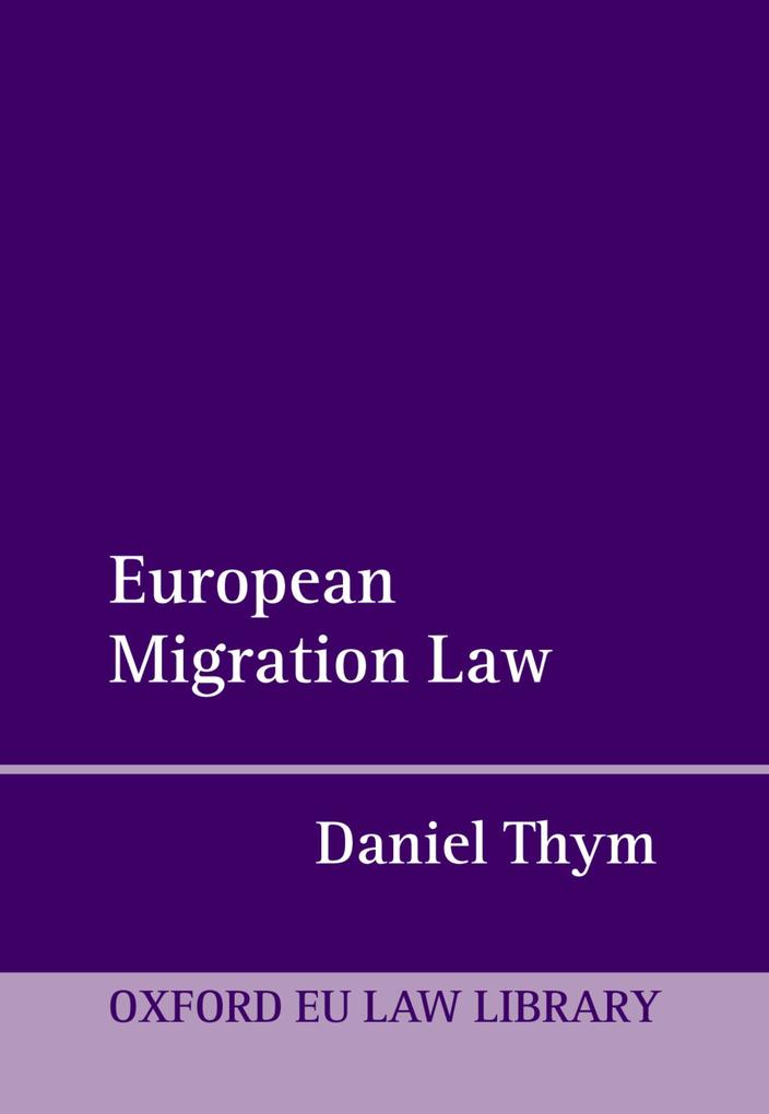 Produktbild: European Migration Law | Daniel Thym