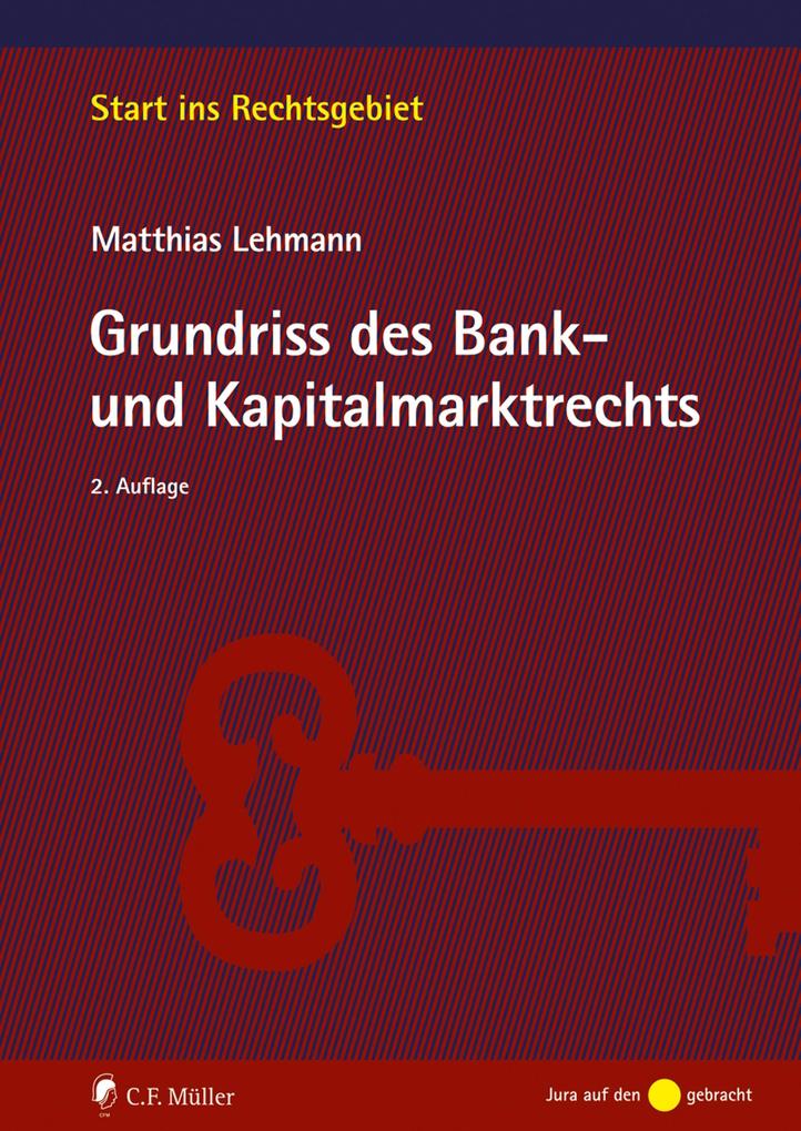 Produktbild: Grundriss des Bank- und Kapitalmarktrechts | Matthias Lehmann