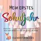 Produktbild: Mein erstes Schuljahr | Clever Fox Books