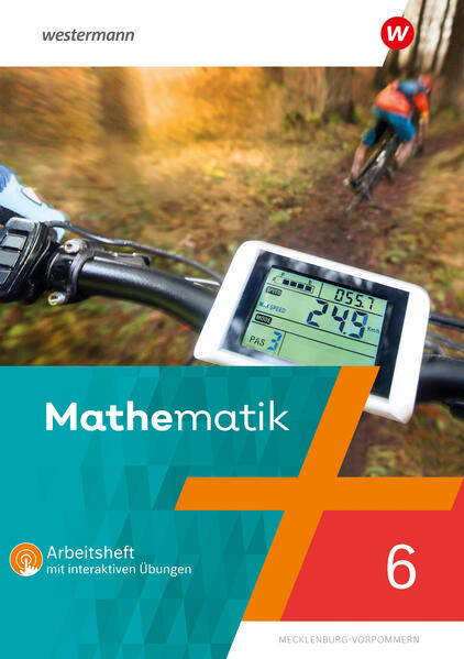 Produktbild: Mathematik 6. Arbeitsheft mit interaktiven Übungen. Für Regionale Schulen in Mecklenburg-Vorpommern | Uwe Scheele, Bernd Liebau, Wilhelm Wilke