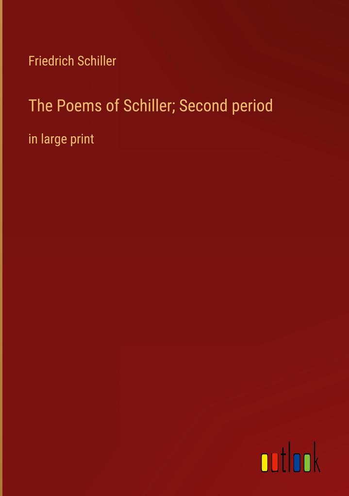 Produktbild: The Poems of Schiller; Second period | Friedrich Schiller