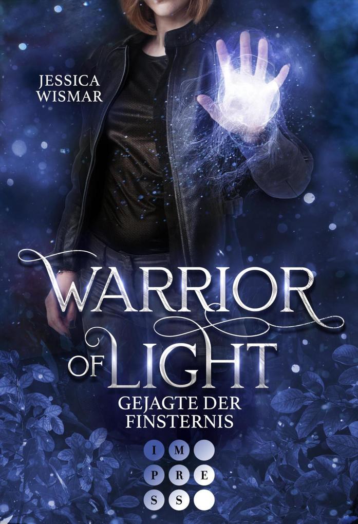 Produktbild: Warrior of Light 3: Gejagte der Finsternis | Jessica Wismar