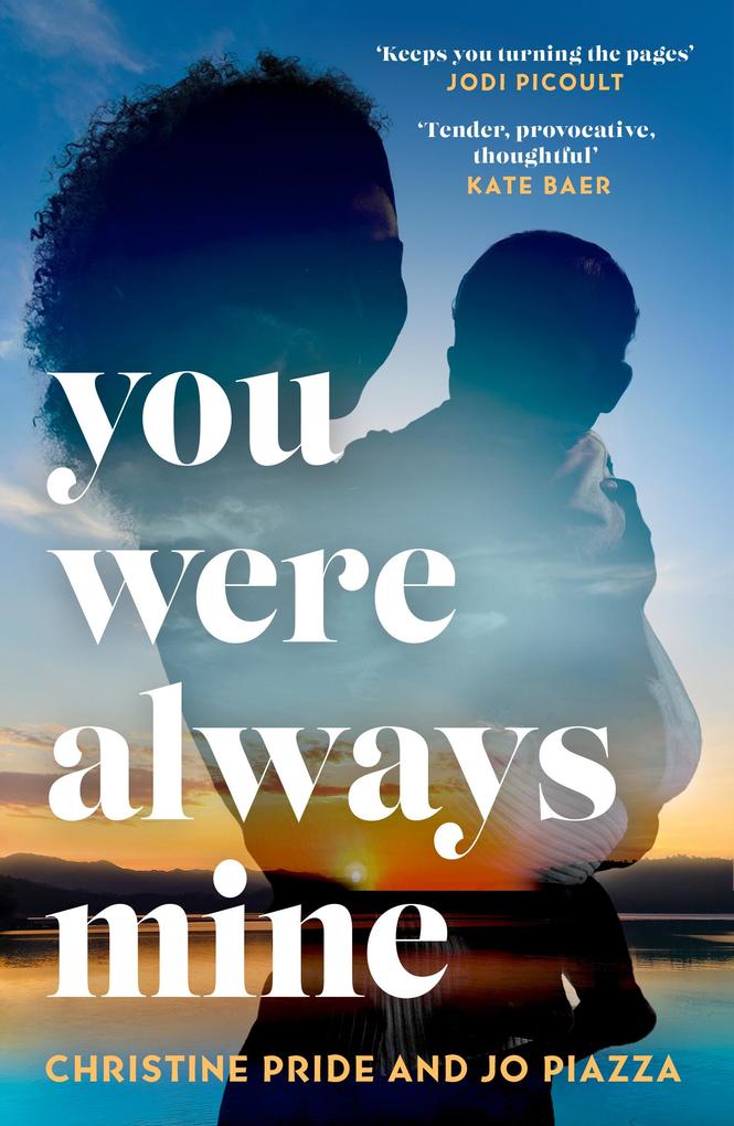 Produktbild: You Were Always Mine | Christine Pride, Jo Piazza