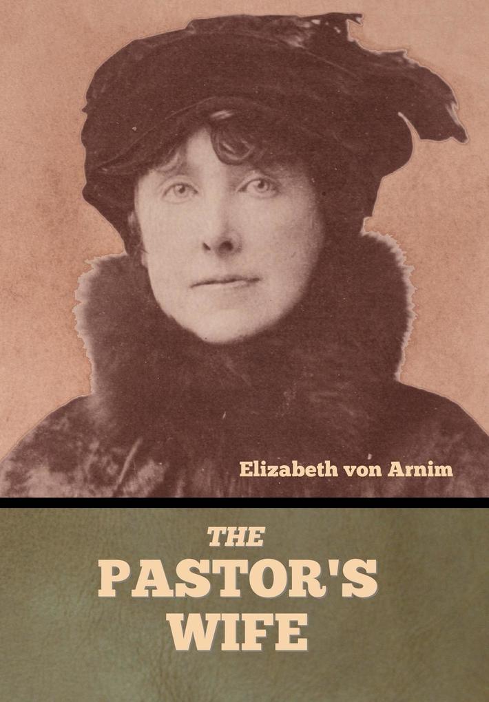Produktbild: The Pastor's Wife | Elizabeth von Arnim