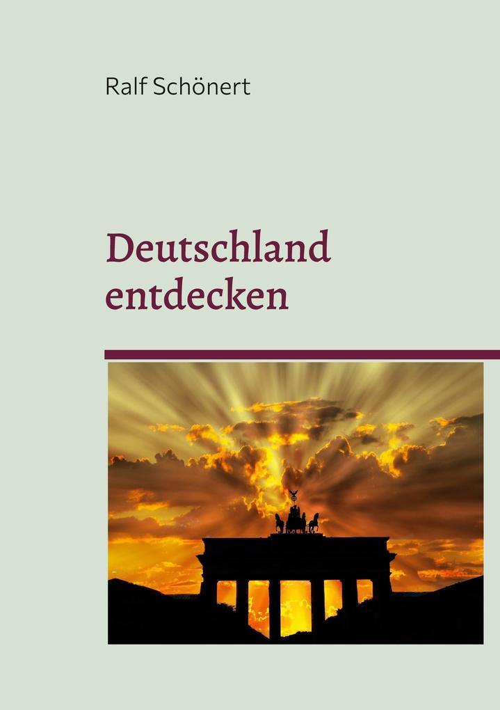Produktbild: Deutschland entdecken | Ralf Schönert
