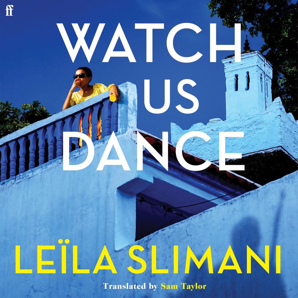 Produktbild: Watch Us Dance | Leïla Slimani