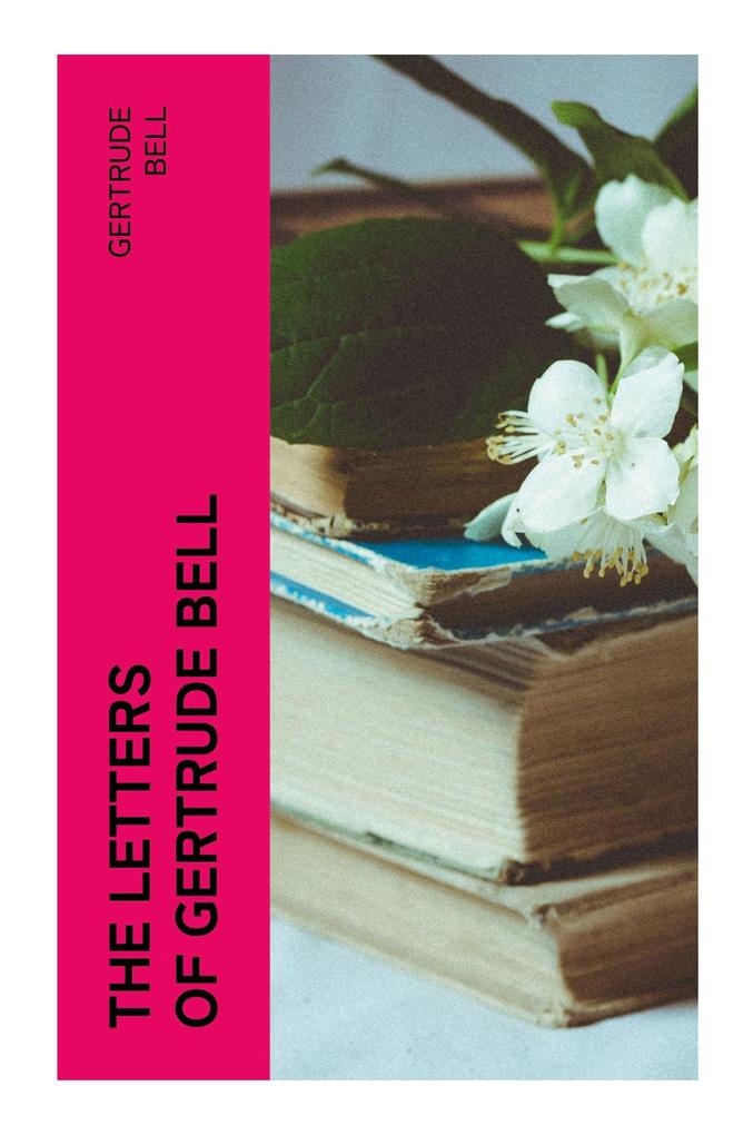 Produktbild: The Letters of Gertrude Bell | Gertrude Bell