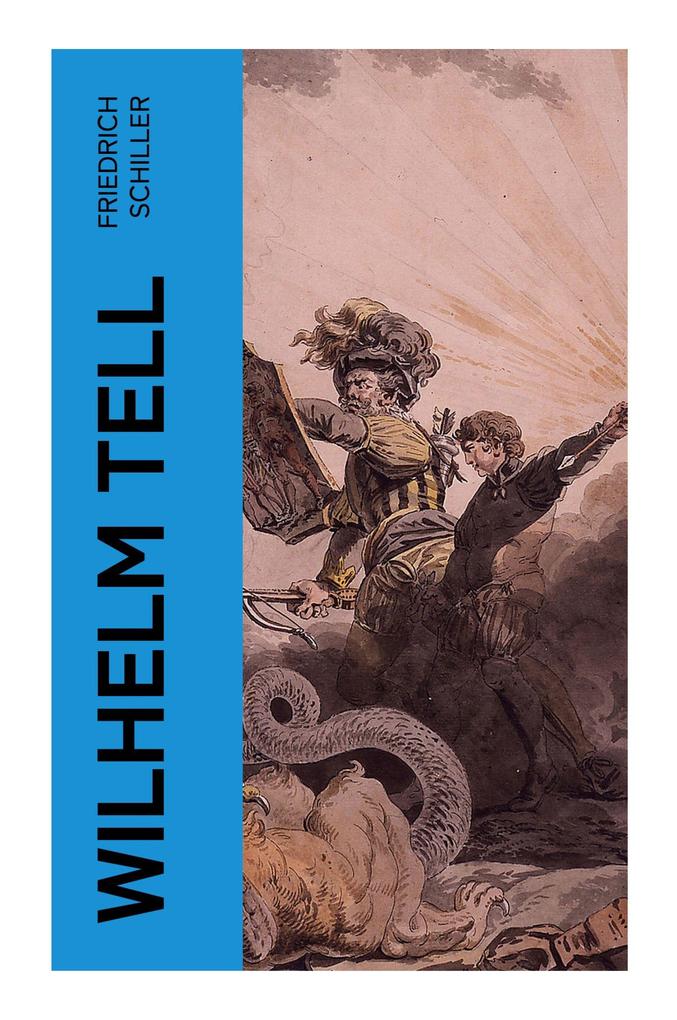 Produktbild: Wilhelm Tell | Friedrich Schiller